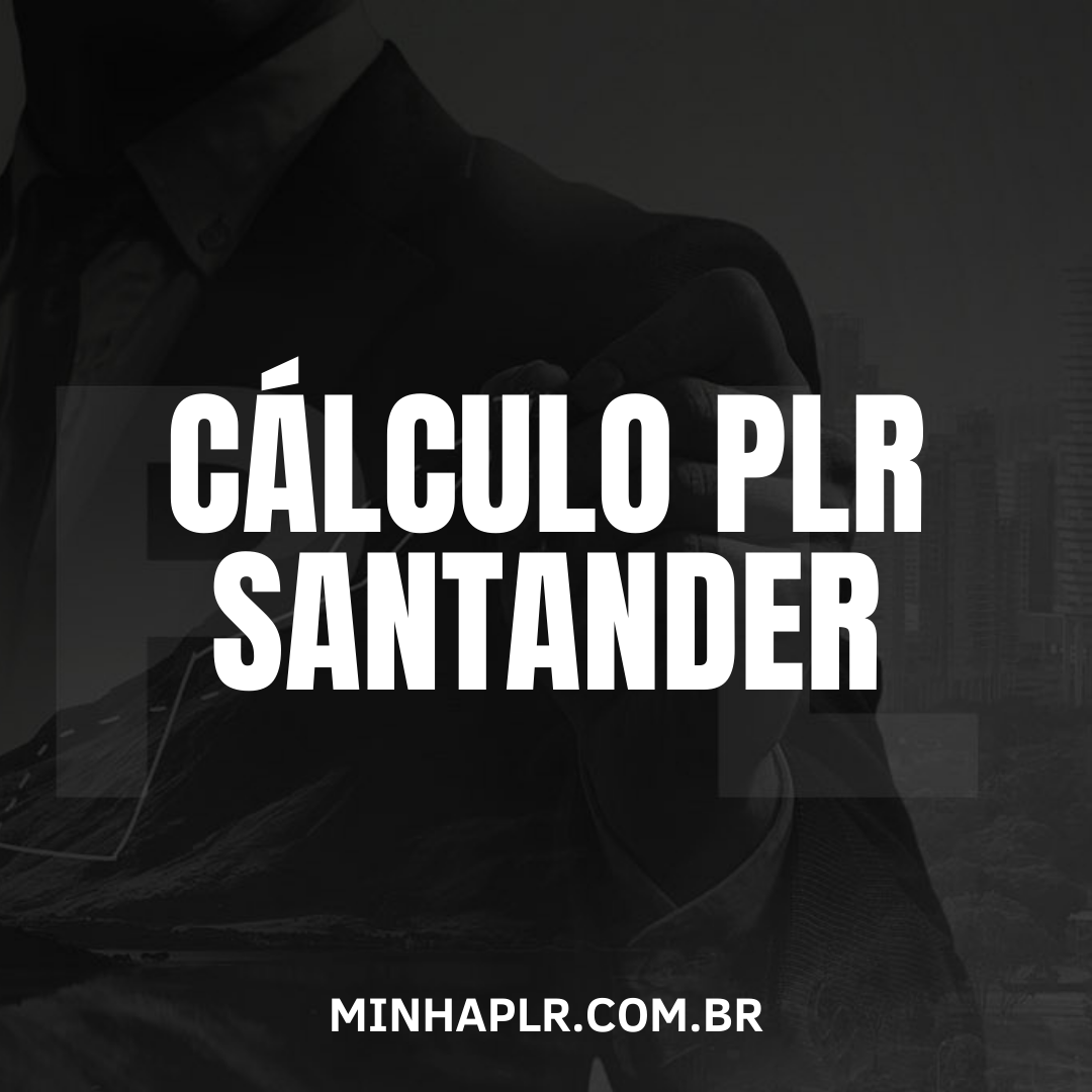 Cálculo PLR Santander