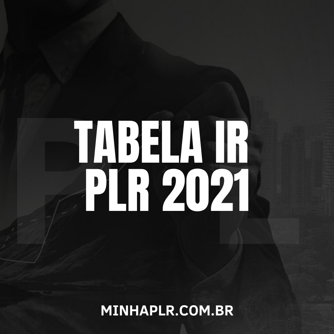 Tabela IR PLR 2021
