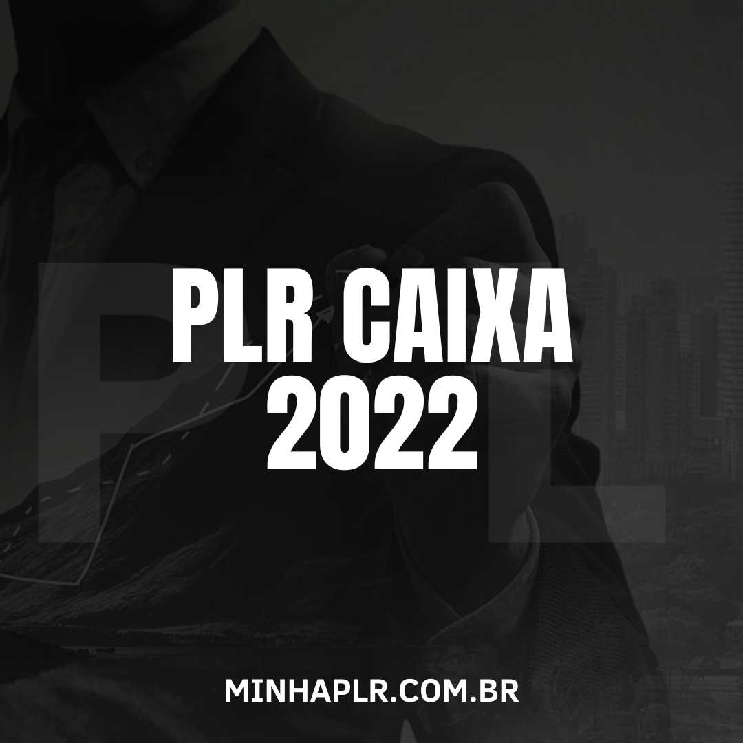 PLR Caixa 2022